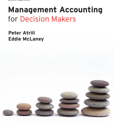 خرید و دانلود نسخه کامل کتاب Management Accounting for Decision Makers, 6th Edition