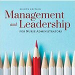 خرید و دانلود نسخه کامل کتاب Management and Leadership for Nurse Administrators 8th Edition
