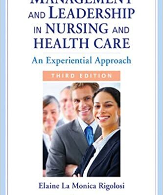 خرید و دانلود نسخه کامل کتاب Management and Leadership in Nursing and Health Care: An Experiential Approach (3rd Edition) – Original PDF