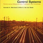خرید و دانلود نسخه کامل کتاب Management Control Systems: Performance Measurement, Evaluation and Incentives (2nd Edition)