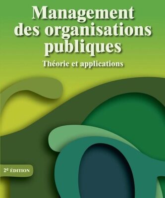 خرید و دانلود نسخه کامل کتاب Management des organisations publiques : Théorie et applications – 2e éd.