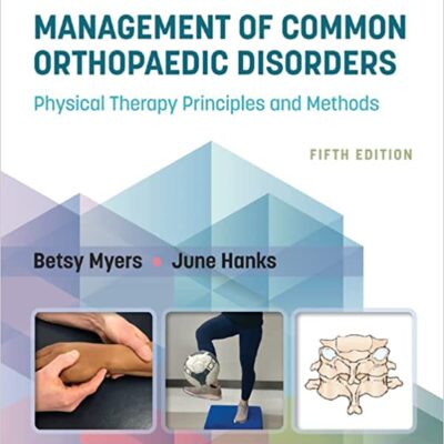 خرید و دانلود نسخه کامل کتاب Management of Common Orthopaedic Disorders: Physical Therapy Principles and Methods (5th Edition) –  +  Pdf