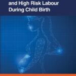 خرید و دانلود نسخه کامل کتاب Management of Normal and High Risk Labour During Childbirth