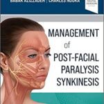 خرید و دانلود نسخه کامل کتاب Management of Post-Facial Paralysis Synkinesis – Orginal Pdf