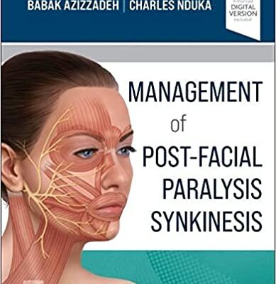 خرید و دانلود نسخه کامل کتاب Management of Post-Facial Paralysis Synkinesis – Orginal Pdf