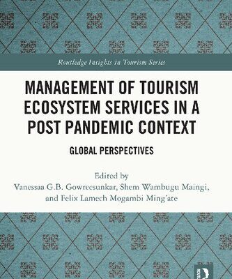 خرید و دانلود نسخه کامل کتاب Management of Tourism Ecosystem Services in a Post Pandemic Context: Global Perspectives
