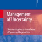 خرید و دانلود نسخه کامل کتاب Management of Uncertainty: Theory and Application in the Design of Systems and Organizations