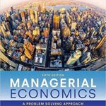 خرید و دانلود نسخه کامل کتاب Managerial economics a problem solving approach (5th Edition) – Orginal Pdf