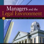 خرید و دانلود نسخه کامل کتاب Managers and the Legal Environment: Strategies for the 21st Century, 6th Edition
