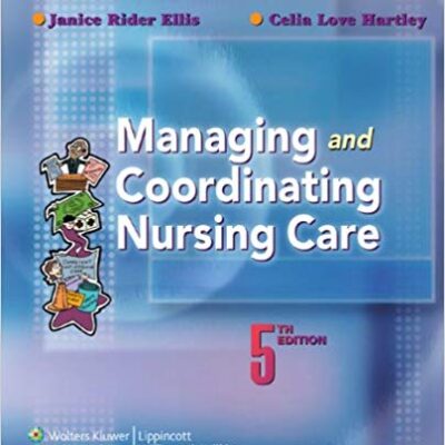 خرید و دانلود نسخه کامل کتاب Managing and Coordinating Nursing Care Fifth Edition