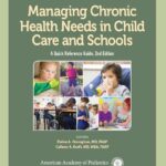 خرید و دانلود نسخه کامل کتاب Managing Chronic Health Needs in Child Care and Schools: A Quick Reference Guide