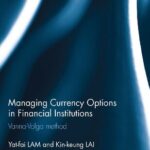 خرید و دانلود نسخه کامل کتاب Managing Currency Options in Financial Institutions: Vanna-Volga method