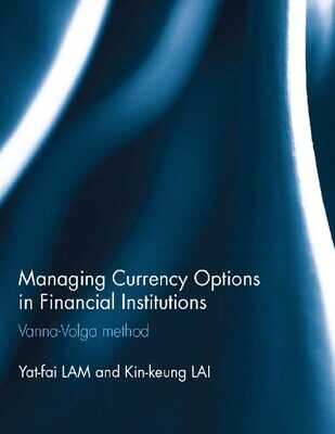 خرید و دانلود نسخه کامل کتاب Managing Currency Options in Financial Institutions: Vanna-Volga method