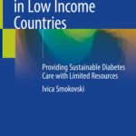 خرید و دانلود نسخه کامل کتاب Managing Diabetes in Low Income Countries: Providing Sustainable Diabetes Care with Limited Resources