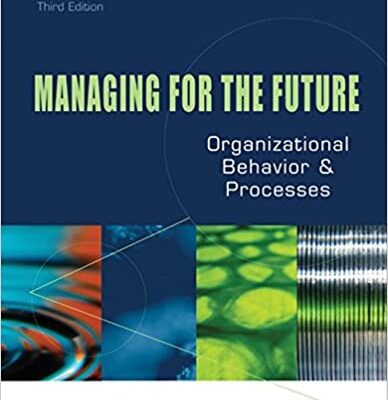 خرید و دانلود نسخه کامل کتاب Managing for the Future: Organizational Behavior and Processes (3rd Edition) – Pdf