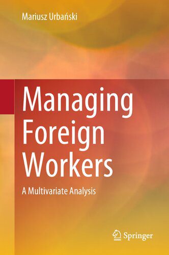 خرید و دانلود نسخه کامل کتاب Managing Foreign Workers: A Multivariate Analysis_68d71a3bb22a5.jpeg خرید و دانلود نسخه کامل کتاب Managing Foreign Workers: A Multivariate Analysis