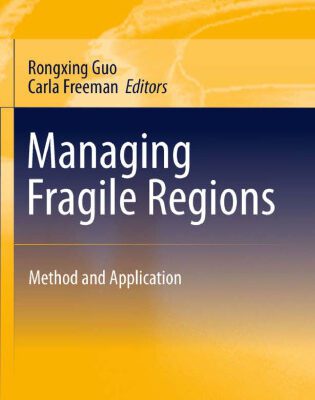 خرید و دانلود نسخه کامل کتاب Managing Fragile Regions: Method and Application