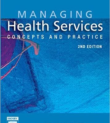 خرید و دانلود نسخه کامل کتاب Managing Health Services – E-Book: Concepts and Practice (2nd Edition) – Original PDF