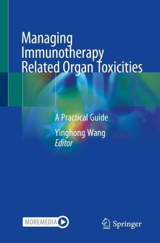 خرید و دانلود نسخه کامل کتاب Managing Immunotherapy Related Organ Toxicities: A Practical Guide_68ba182eda0f8.jpeg خرید و دانلود نسخه کامل کتاب Managing Immunotherapy Related Organ Toxicities: A Practical Guide