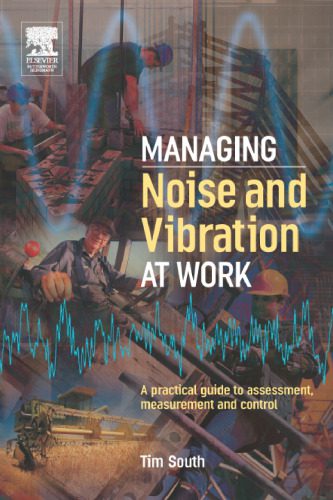 خرید و دانلود نسخه کامل کتاب Managing Noise and Vibration at Work: A practical guide to assessment, measurement and control_68bd23a48dc6c.jpeg خرید و دانلود نسخه کامل کتاب Managing Noise and Vibration at Work: A practical guide to assessment, measurement and control