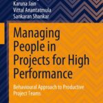 خرید و دانلود نسخه کامل کتاب Managing People in Projects for High Performance: Behavioural Approach to Productive Project Teams