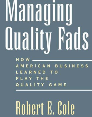 خرید و دانلود نسخه کامل کتاب Managing Quality Fads: How American Business Learned to Play the Quality Game