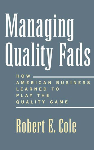 خرید و دانلود نسخه کامل کتاب Managing Quality Fads: How American Business Learned to Play the Quality Game_68c7260a0006f.jpeg خرید و دانلود نسخه کامل کتاب Managing Quality Fads: How American Business Learned to Play the Quality Game