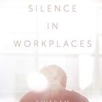 خرید و دانلود نسخه کامل کتاب Managing Silence in Workplaces BY Vemuri – Orginal Pdf +