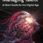 خرید و دانلود نسخه کامل کتاب Managing Talent: A Short Guide for the Digital Age