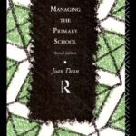 خرید و دانلود نسخه کامل کتاب Managing the Primary School (Educational Management Series)