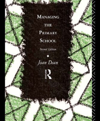 خرید و دانلود نسخه کامل کتاب Managing the Primary School (Educational Management Series)
