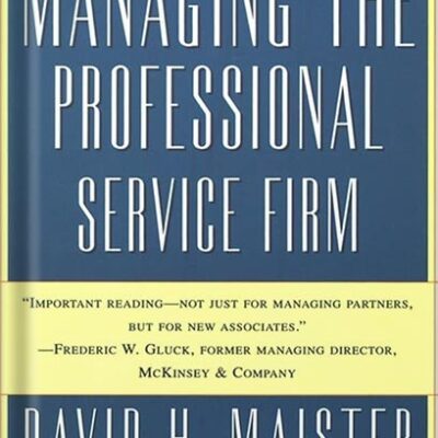 خرید و دانلود نسخه کامل کتاب Managing the Professional Service Firm Revised ed. Edition, by David H. Maister