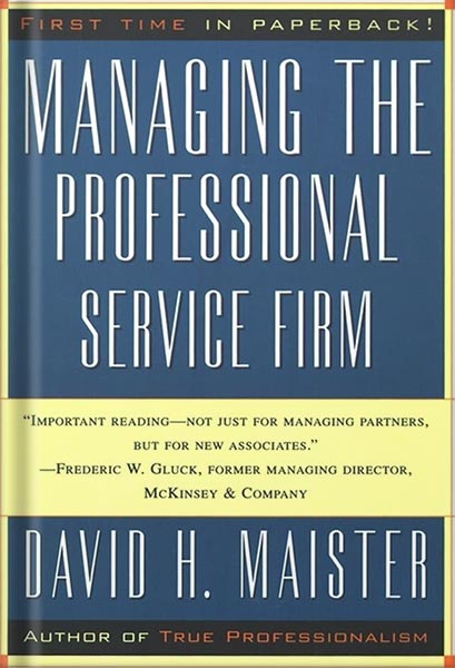 خرید و دانلود نسخه کامل کتاب Managing the Professional Service Firm Revised ed. Edition, by David H. Maister_68bf2fa118e4c.jpeg خرید و دانلود نسخه کامل کتاب Managing the Professional Service Firm Revised ed. Edition, by David H. Maister