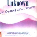 خرید و دانلود نسخه کامل کتاب Managing the unknown: by creating new futures