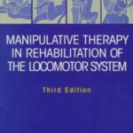 خرید و دانلود نسخه کامل کتاب Manipulative Therapy in Rehabilitation of the Locomotor System, Third Edition
