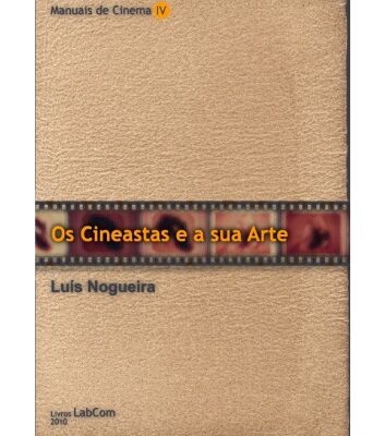 خرید و دانلود نسخه کامل کتاب Manuais de Cinema IV Os Cineastas e a sua arte