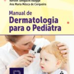 خرید و دانلود نسخه کامل کتاب Manual de dermatologia para o pediatra