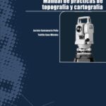خرید و دانلود نسخه کامل کتاب Manual de Prácticas de Topografía y Cartografía