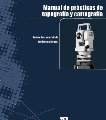خرید و دانلود نسخه کامل کتاب Manual de Prácticas de Topografía y Cartografía