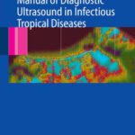 خرید و دانلود نسخه کامل کتاب Manual of Diagnostic Ultrasound in Infectious Tropical Diseases