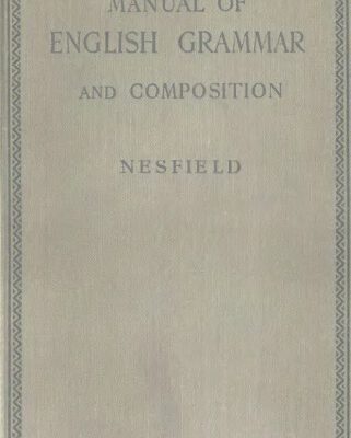 خرید و دانلود نسخه کامل کتاب Manual Of English Grammar And Composition