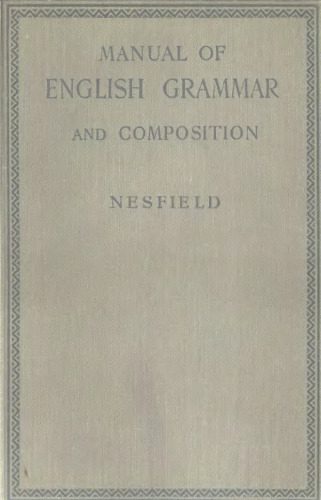 خرید و دانلود نسخه کامل کتاب Manual Of English Grammar And Composition_68b4e1ecd39a1.jpeg خرید و دانلود نسخه کامل کتاب Manual Of English Grammar And Composition