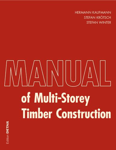 خرید و دانلود نسخه کامل کتاب Manual of Multistorey Timber Construction (Detail Construction Manuals)_68d34d6d4023d.jpeg خرید و دانلود نسخه کامل کتاب Manual of Multistorey Timber Construction (Detail Construction Manuals)