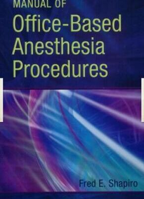 خرید و دانلود نسخه کامل کتاب Manual of Office-Based Anesthesia Procedures