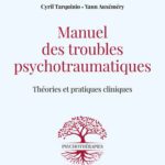 خرید و دانلود نسخه کامل کتاب Manuel des troubles psychotraumatiques: Théories et pratiques cliniques