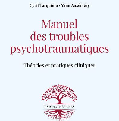 خرید و دانلود نسخه کامل کتاب Manuel des troubles psychotraumatiques: Théories et pratiques cliniques