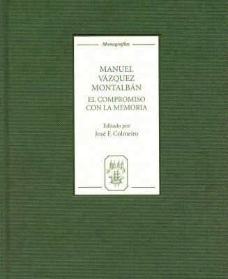 خرید و دانلود نسخه کامل کتاب Manuel Vazquez Montalban: El compromiso con la memoria (Monografias A)