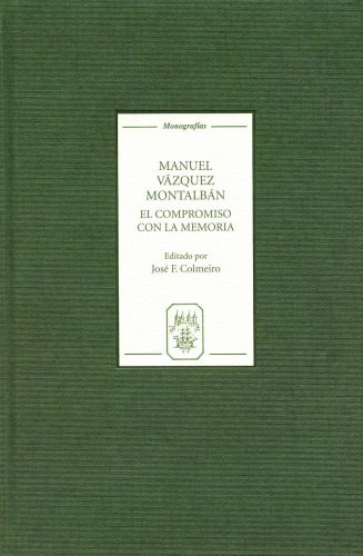 خرید و دانلود نسخه کامل کتاب Manuel Vazquez Montalban: El compromiso con la memoria (Monografias A)_68b6376ddfa82.jpeg خرید و دانلود نسخه کامل کتاب Manuel Vazquez Montalban: El compromiso con la memoria (Monografias A)