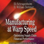 خرید و دانلود نسخه کامل کتاب Manufacturing at Warp Speed: Optimizing Supply Chain Financial Performance