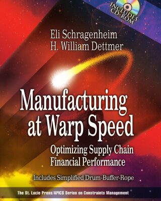 خرید و دانلود نسخه کامل کتاب Manufacturing at Warp Speed: Optimizing Supply Chain Financial Performance